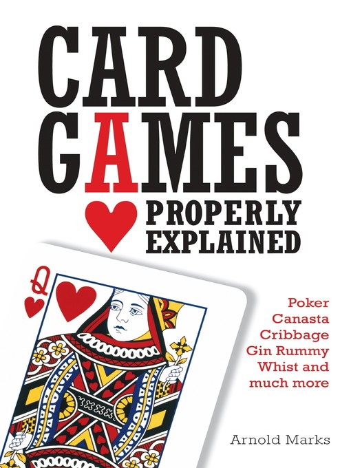 Title details for Card Games Properly Explained by Arnold Marks - Available